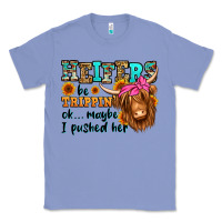 Colony Blue heifers be trippin ok maybe i pushed her long hair Classic Tee - Jasminsmagicworld