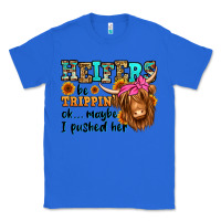 True Royal heifers be trippin ok maybe i pushed her long hair Classic Tee - Jasminsmagicworld