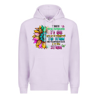 Lilac they whispered to her you can't withstand the stor Premium Hoodie - Artiststas