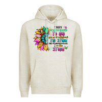 Oatmeal Heather they whispered to her you can't withstand the stor Premium Hoodie - Artiststas