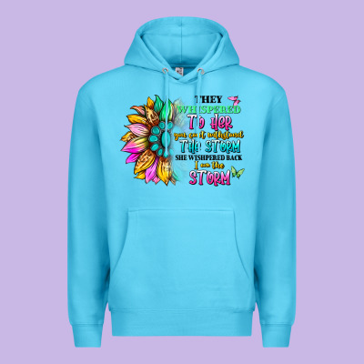 They Whispered To Her You Can't Withstand The Stor Premium Hoodie Designed By Artiststas