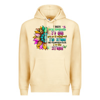 Pina Colada they whispered to her you can't withstand the stor Premium Hoodie - Artiststas