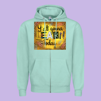 Western Y'all Gonna Learn Today Zipper Hoodie Designed By Lillyallendesigns