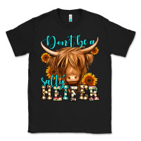Black don't be a salty heifer long haired cow Classic Tee - Jasminsmagicworld