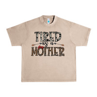 French Oak tired as a mother Urban Heavy Tee - CowhideDigitalArt