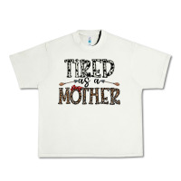 Pistachio tired as a mother Urban Heavy Tee - CowhideDigitalArt