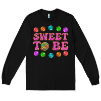 Black sweet to be candy Long Sleeve Tee - AdoDesignShop