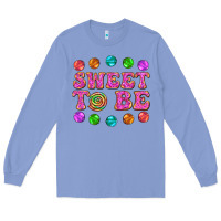 Colony Blue sweet to be candy Long Sleeve Tee - AdoDesignShop