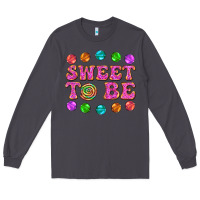 Smoke sweet to be candy Long Sleeve Tee - AdoDesignShop