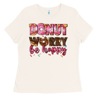 Bone donut worry be happy Ladies Tee - AdoDesignShop