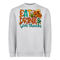 Heather Grey eat drink give thanks Heavyweight Sweatshirt - CowhideDigitalArt