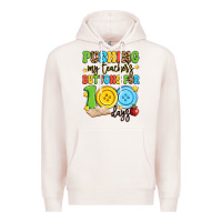 Pale Pink pushing my teacher's buttons for 100 days Premium Hoodie - Artiststas