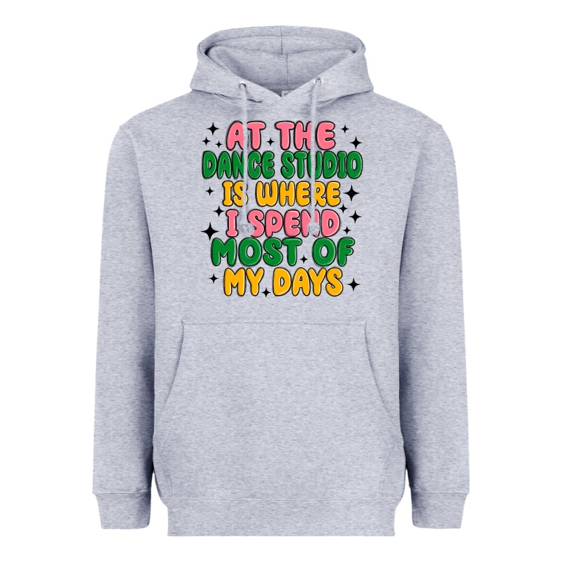 At The Dance Studio Is Where I Spend  Most Of My D Heavyweight Hoodie by MaliasSmallBusiness | Teevron