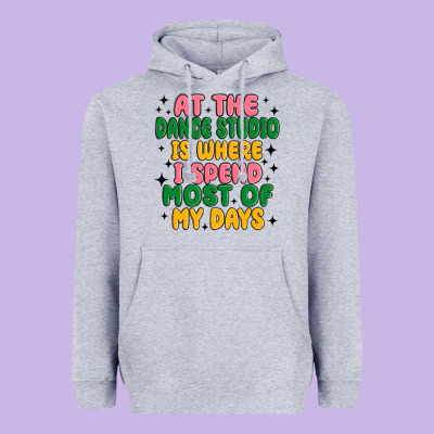 At The Dance Studio Is Where I Spend  Most Of My D Heavyweight Hoodie Designed By Maliassmallbusiness