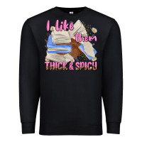 Black i like them thick and spicy Premium Sweatshirt - MaliasSmallBusiness