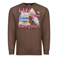 Chestnut i like them thick and spicy Premium Sweatshirt - MaliasSmallBusiness