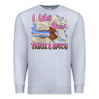 Heather Grey i like them thick and spicy Premium Sweatshirt - MaliasSmallBusiness