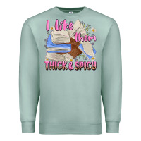 Seafoam i like them thick and spicy Premium Sweatshirt - MaliasSmallBusiness