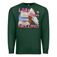 Sports Green i like them thick and spicy Premium Sweatshirt - MaliasSmallBusiness