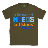 Army Green The world needs all kinds of minds Classic Tee - CowhideDigitalArt
