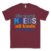 Burgundy The world needs all kinds of minds Classic Tee - CowhideDigitalArt
