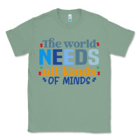 Sage The world needs all kinds of minds Classic Tee - CowhideDigitalArt