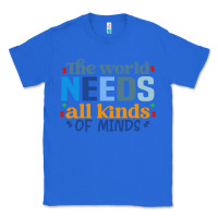 True Royal The world needs all kinds of minds Classic Tee - CowhideDigitalArt