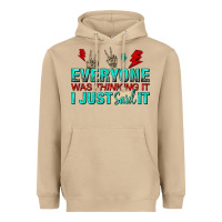 Mushroom everyone was thinking it i just said Heavyweight Hoodie - NancyCooperArtShop