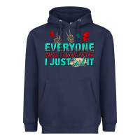 Navy everyone was thinking it i just said Heavyweight Hoodie - NancyCooperArtShop