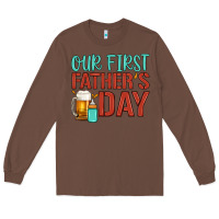 Chestnut our first father's day Long Sleeve Tee - Artiststas