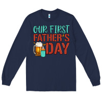 Navy our first father's day Long Sleeve Tee - Artiststas