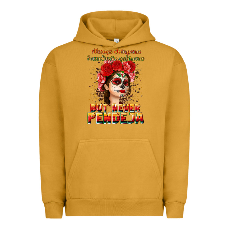Always Chingona Sometimes Cabrona But Never Pendej Urban Hoodie by NancyCooperArtShop | Teevron