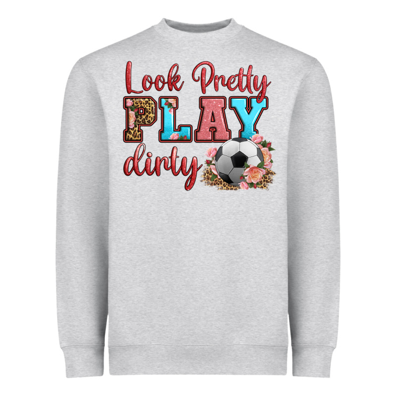 Look Pretty Play Dirty Soccer Heavyweight Sweatshirt by HRA Design Shop | Teevron