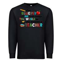 Black she believed she could change the world so she bec Premium Sweatshirt - NancyCooperArtShop
