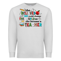 Dove Grey she believed she could change the world so she bec Premium Sweatshirt - NancyCooperArtShop