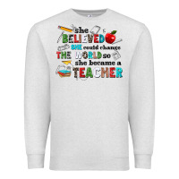 Oatmeal Heather she believed she could change the world so she bec Premium Sweatshirt - NancyCooperArtShop