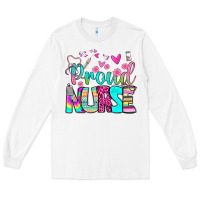 White proud nurse Long Sleeve Tee - BundleAndBundleShop