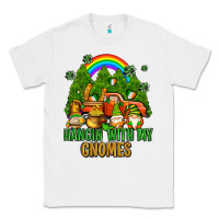 White hangin with my gnomes with rainbow Classic Tee - AdoDesignShop
