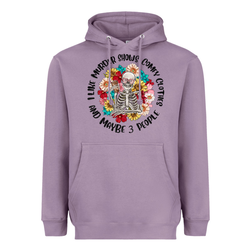 I Like Murder Shows Comfy Clothes And Like 3 Peopl Heavyweight Hoodie by MaliasSmallBusiness | Teevron