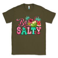 Army Green be salty summer Classic Tee - Jasminsmagicworld