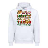 White I'm just here for the tacos #cincodemayo Urban Hoodie - NancyCooperArtShop