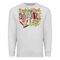 Dove Grey rockin that daycare life Premium Sweatshirt - NancyCooperArtShop