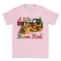 Bubblegum Pink Christmas A Little Dirt Never Hurt Classic Tee - Artiststas