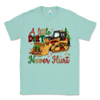 Seafoam Christmas A Little Dirt Never Hurt Classic Tee - Artiststas