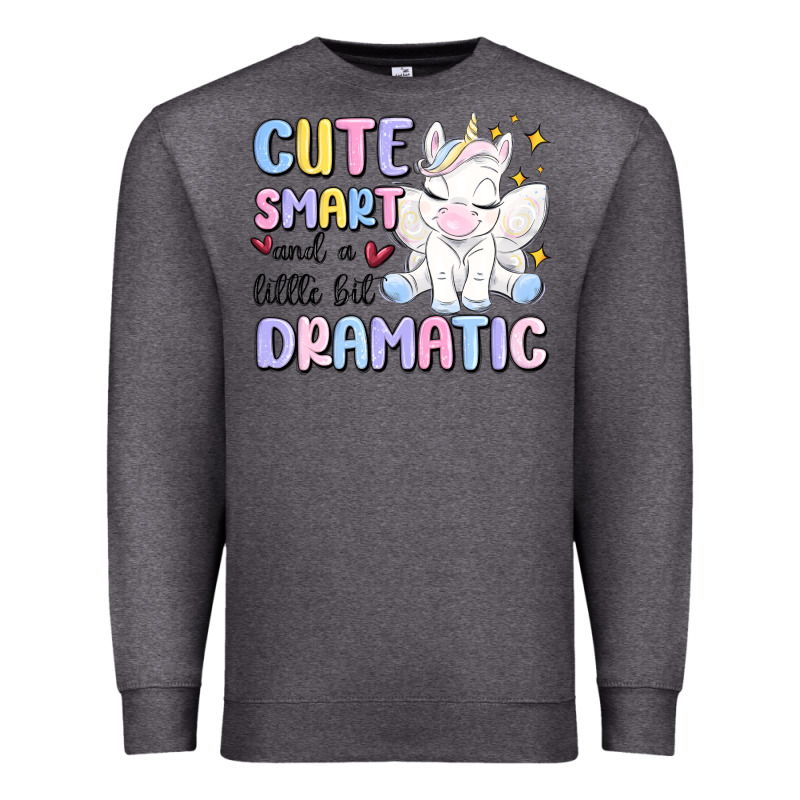Cute Smart And A Little Bit Dramatic Premium Sweatshirt by MaliasSmallBusiness | Teevron