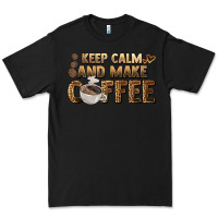 Black keep calm and make coffee Premium Tee - BarkalooDesign