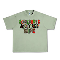 Oil Green Somebody's Jolly Ass Wife Urban Heavy Tee - FaDigitalArtStudio