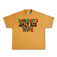 Peanut Butter Somebody's Jolly Ass Wife Urban Heavy Tee - FaDigitalArtStudio