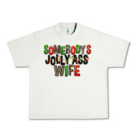 Pistachio Somebody's Jolly Ass Wife Urban Heavy Tee - FaDigitalArtStudio