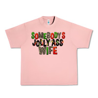 Salmon Somebody's Jolly Ass Wife Urban Heavy Tee - FaDigitalArtStudio